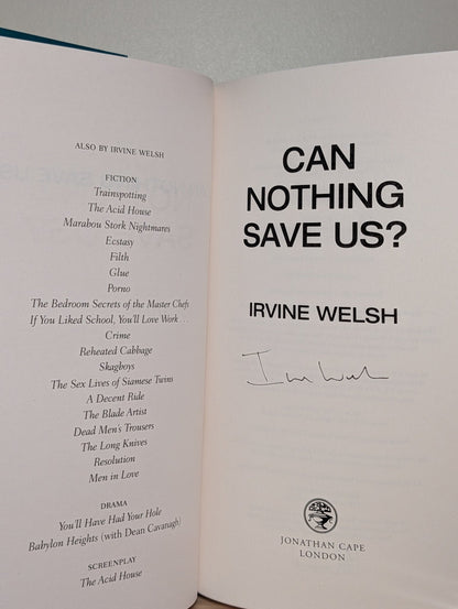 Can Nothing Save Us? by Irvine Welsh (Signed First Edition) - Fialta Books