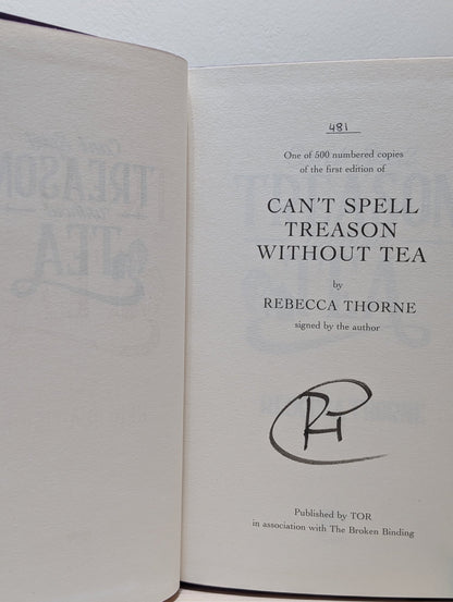 Can't Spell Treason Without Tea by Rebecca Thorne (Signed Numbered with sprayed edges) - Fialta Books
