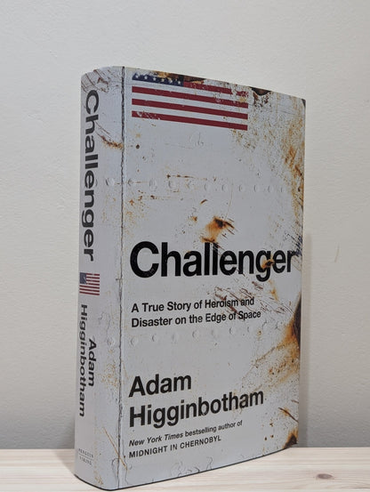 Challenger by Adam Higginbotham (First Edition) - Fialta Books