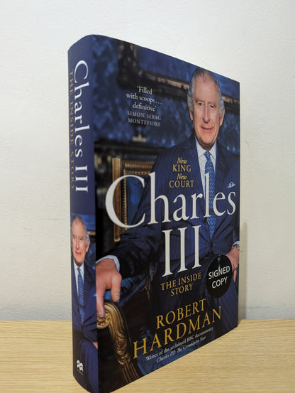 Charles III: New King. New Court. The Inside Story. by Robert Hardman (Signed First Edition) - Fialta Books