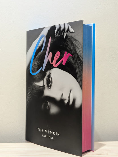 Cher: The Memoir, Part One by Cher (First Edition with sprayed edges) - Fialta Books
