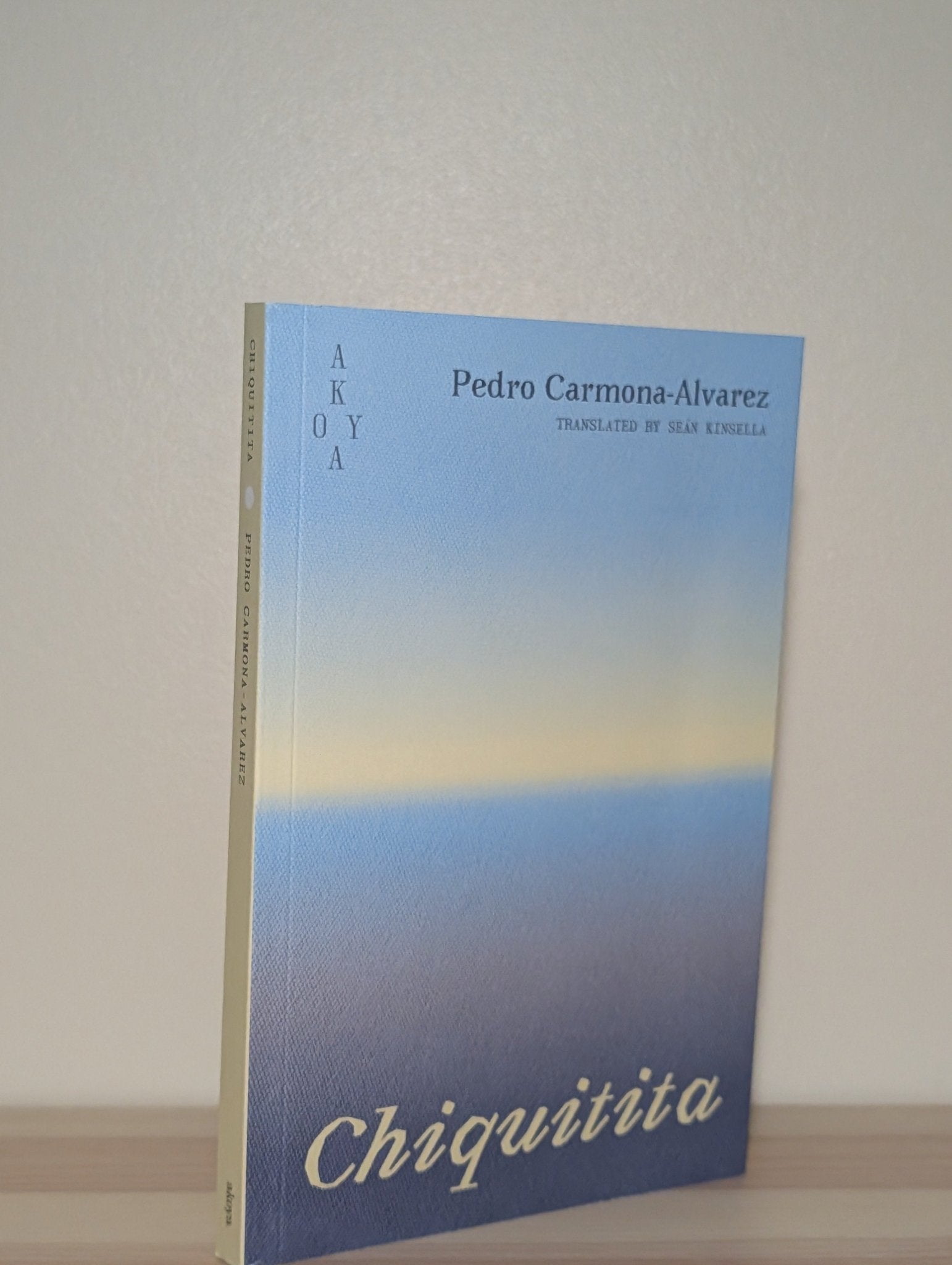 Chiquitita by Pedro Carmona - Alvarez (Signed Dated First Edition) - Fialta Books