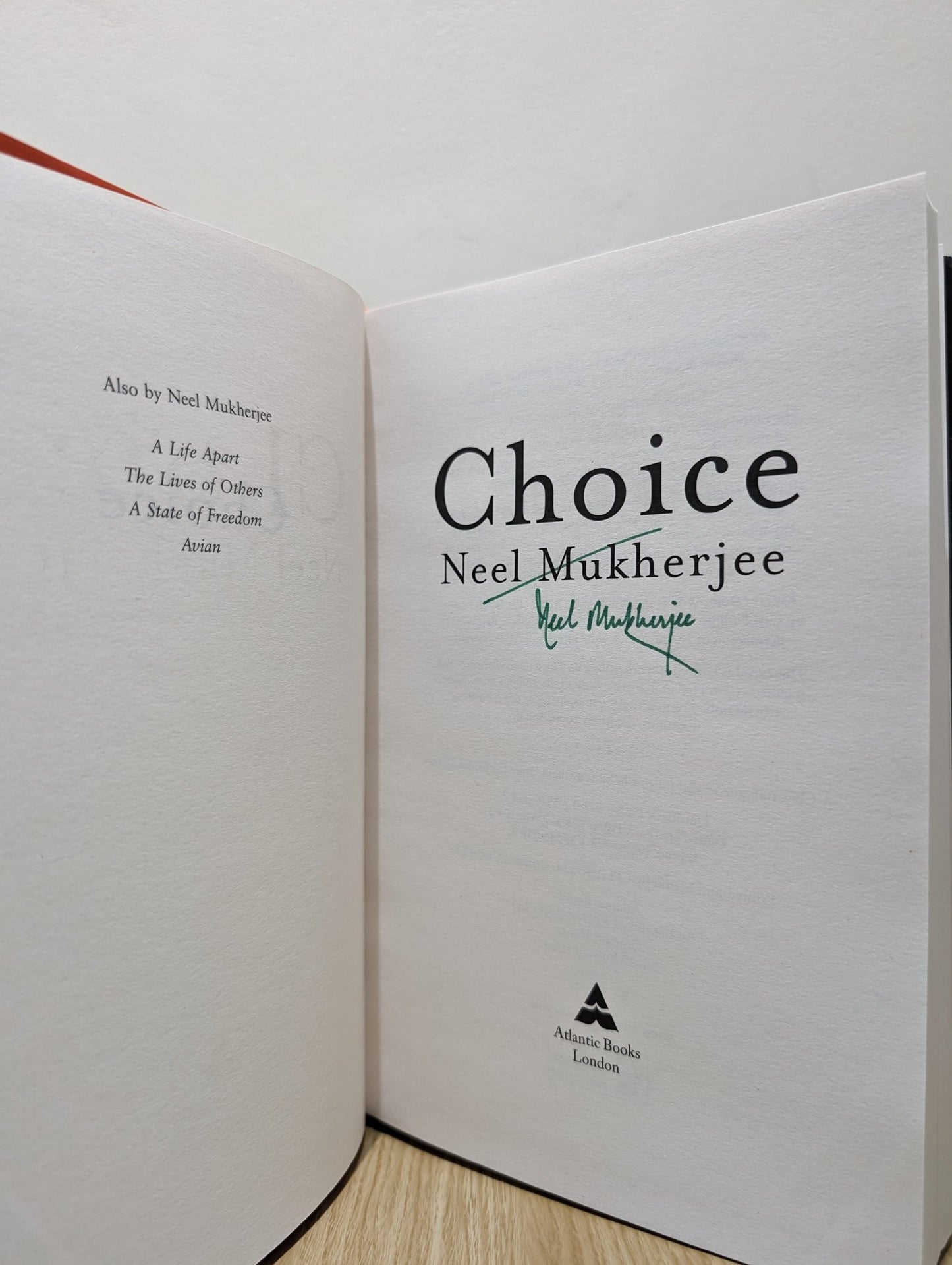 Choice by Neel Mukherjee (Signed First Edition) - Fialta Books