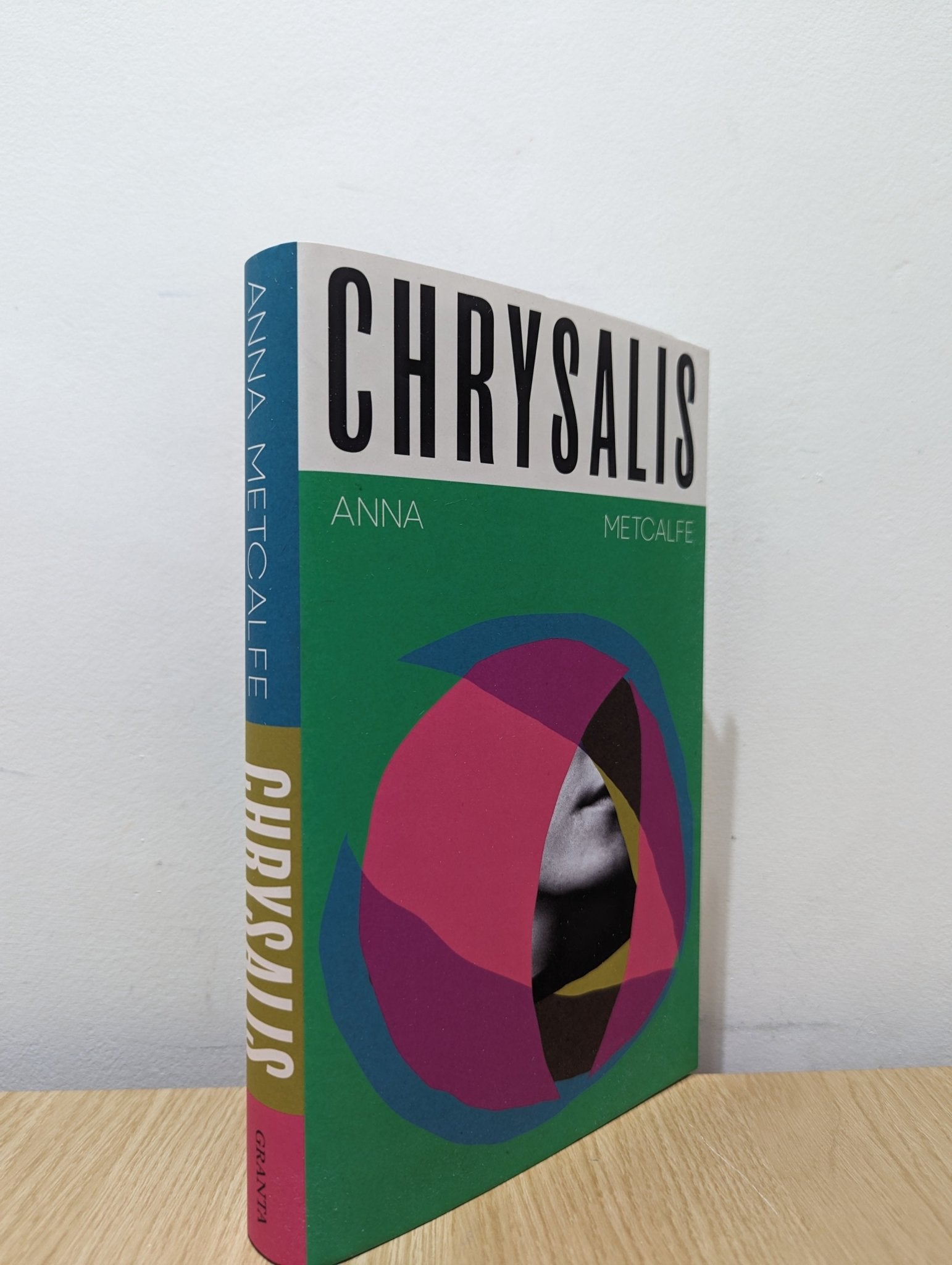 Chrysalis by Anna Metcalfe (First Edition) - Fialta Books