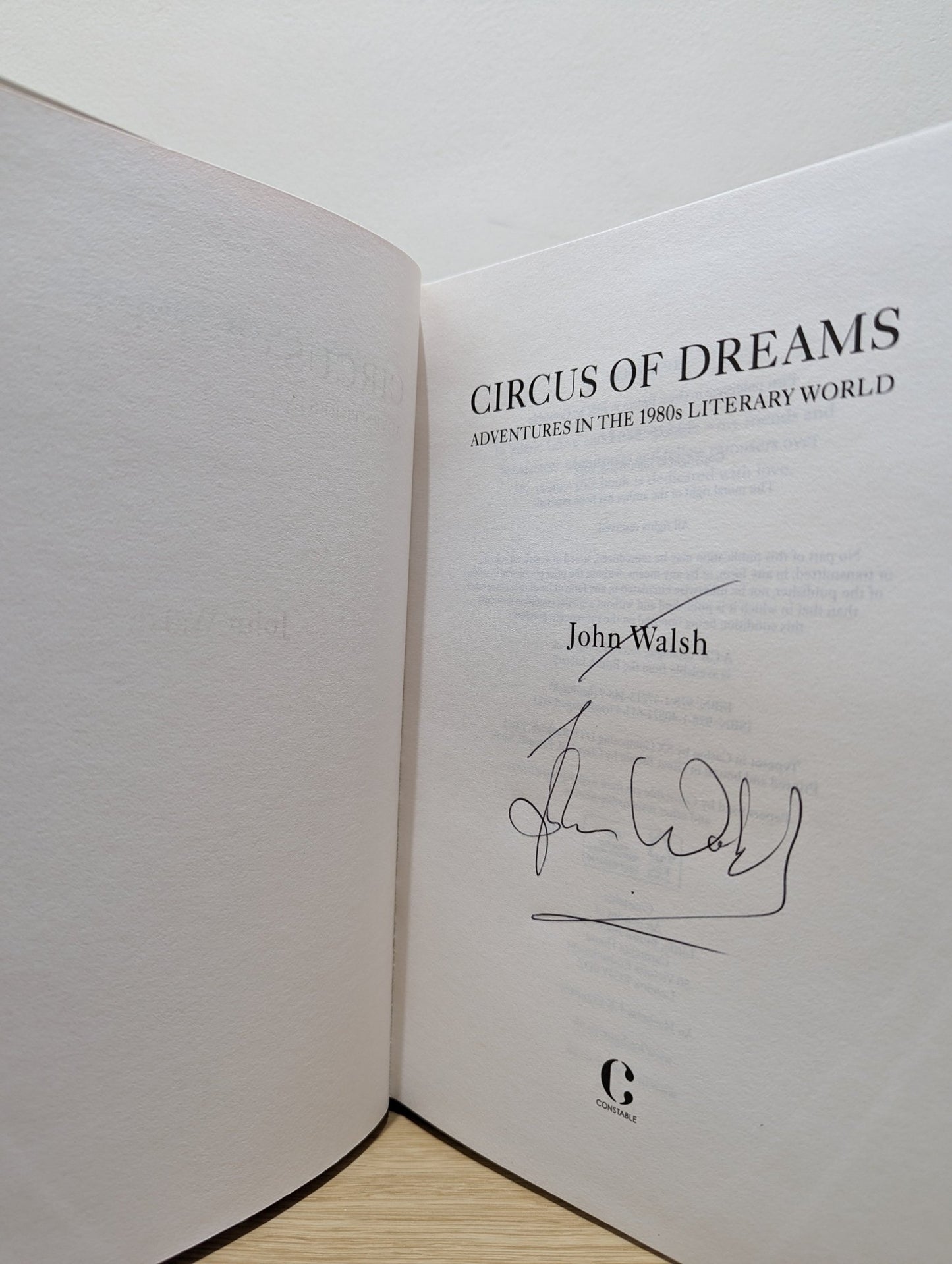 Circus of Dreams: Adventures in the 1980s Literary World by John Walsh (Signed First Edition) - Fialta Books