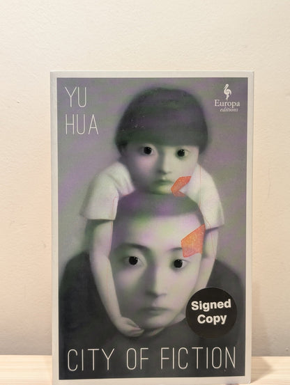 City of Fiction by Yu Hua (Signed First Edition) - Fialta Books