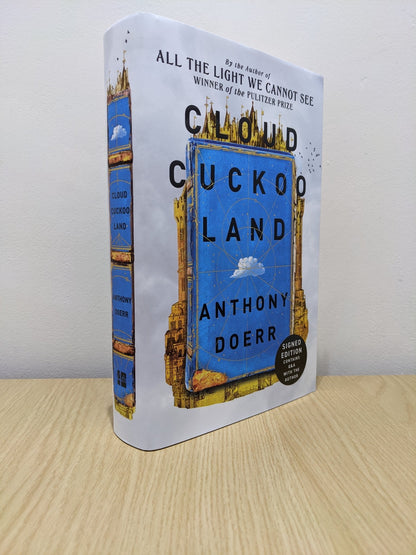 Cloud Cuckoo Land: A Novel by Anthony Doerr (Signed First Edition with extra content) - Fialta Books