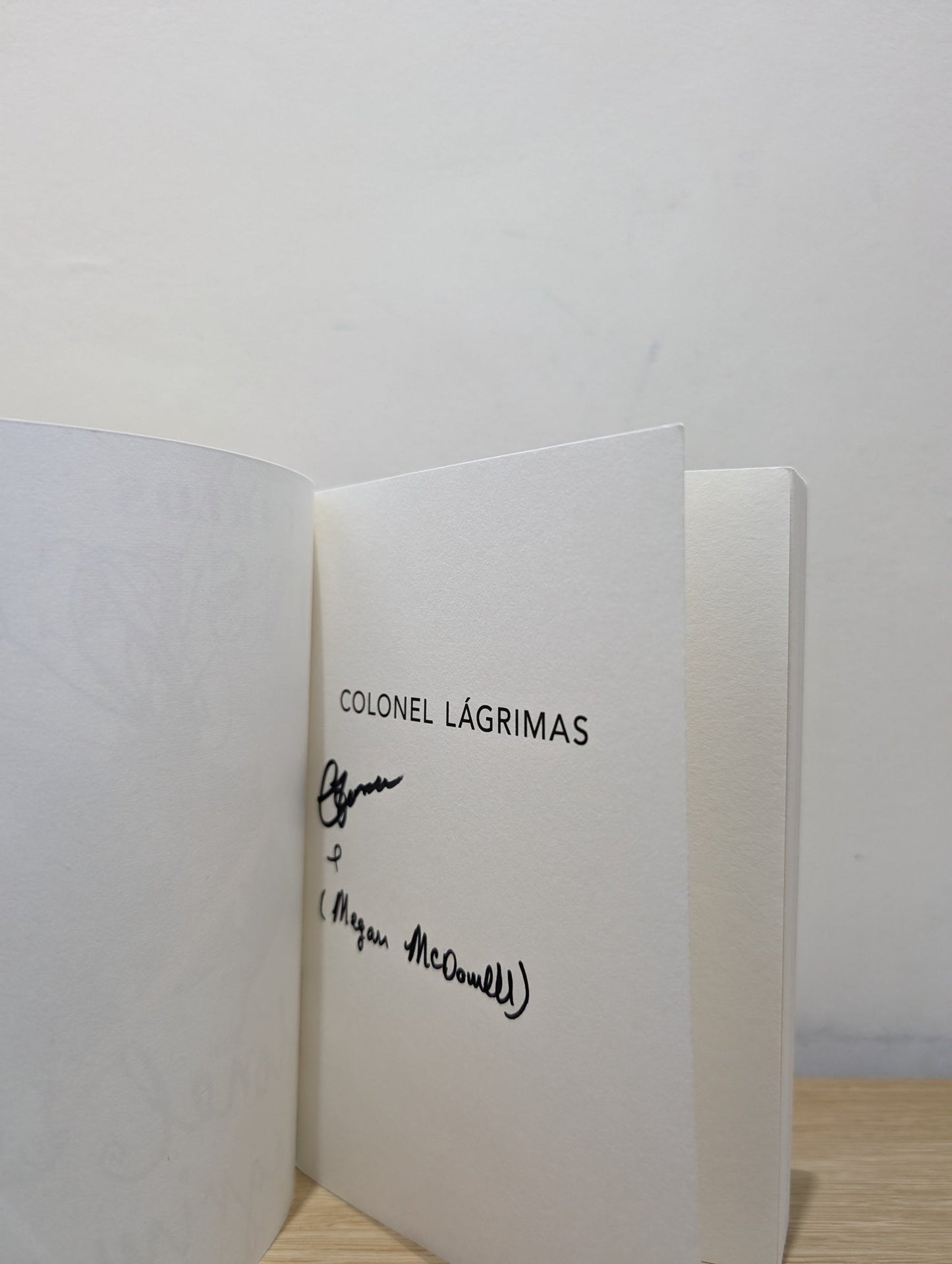 Colonel Lagrimas by Carlos Fonseca Suarez (Signed) - Fialta Books