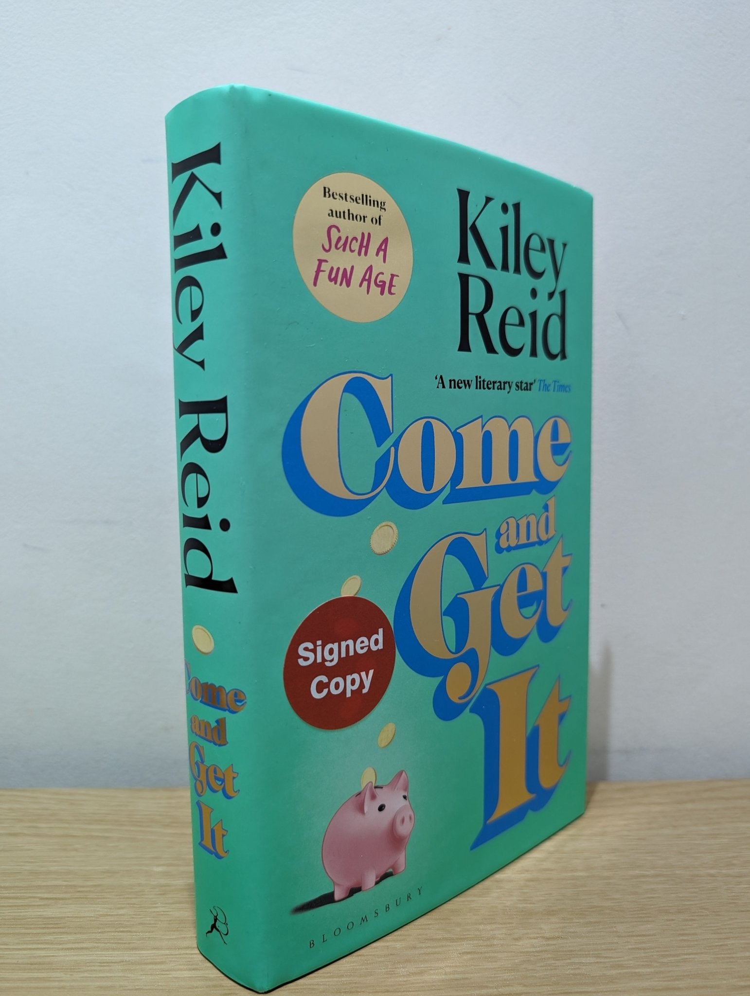 Come and Get It by Kiley Reid (Signed First Edition) - Fialta Books