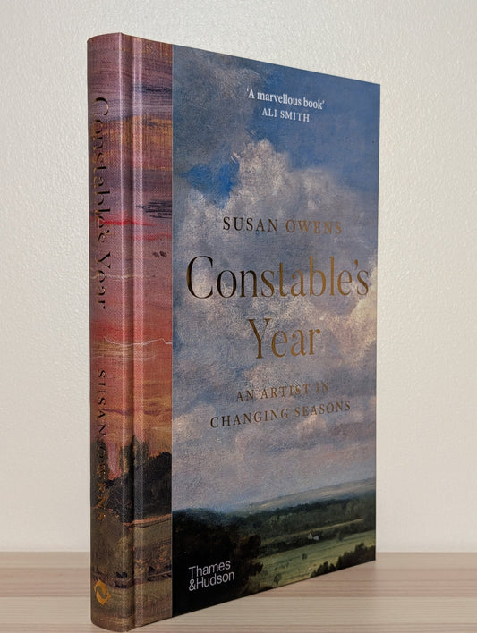 Constable's Year: An Artist in Changing Seasons by Susan Owens (Signed First Edition) - Fialta Books