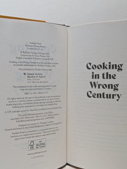 Cooking in the Wrong Century by Teresa Praauer (Signed Dated First Edition) - Fialta Books