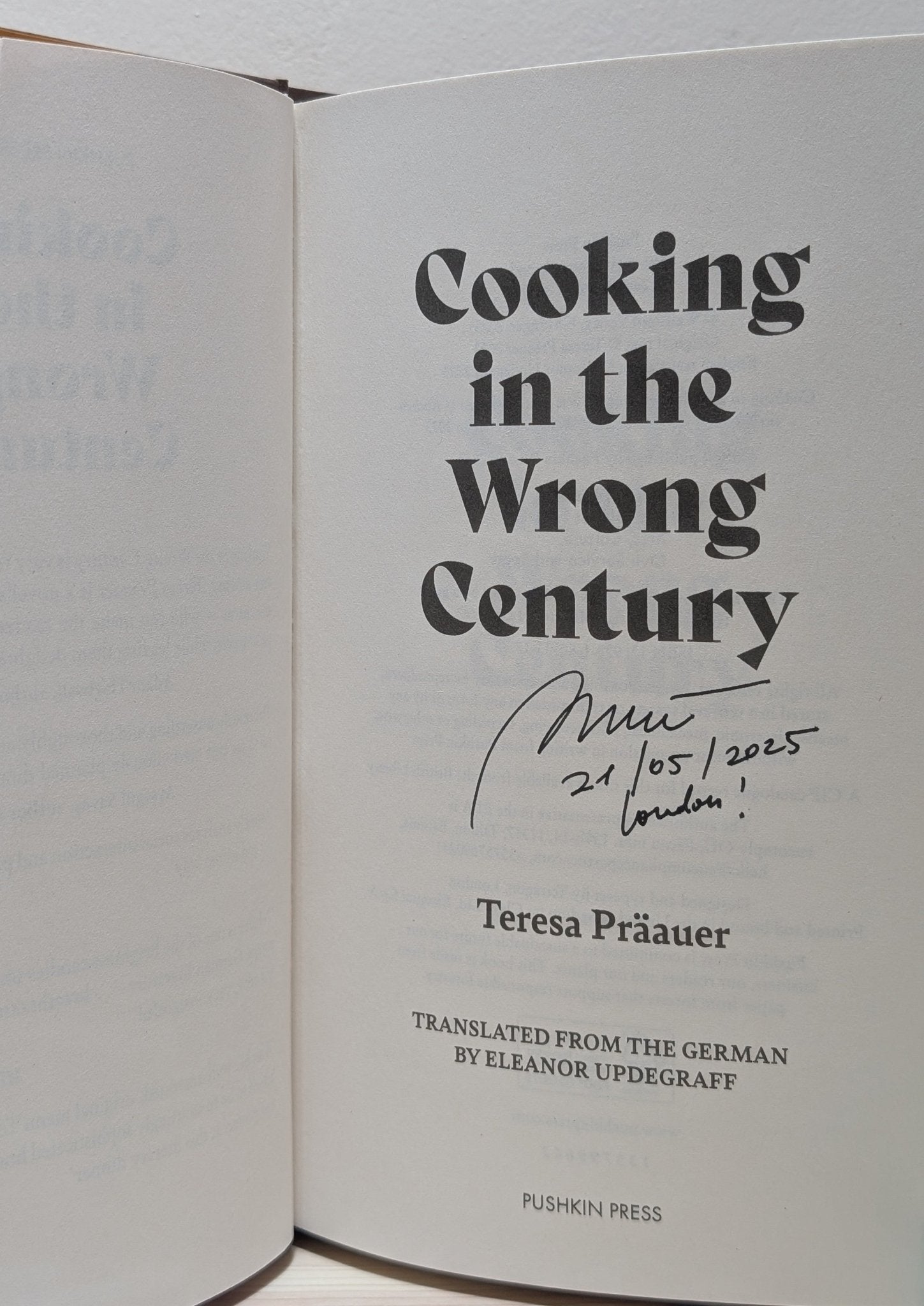 Cooking in the Wrong Century by Teresa Praauer (Signed Dated First Edition) - Fialta Books