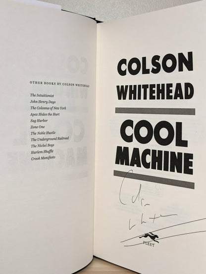 Cool Machine by Colson Whitehead (Signed to Title Page) - Fialta Books