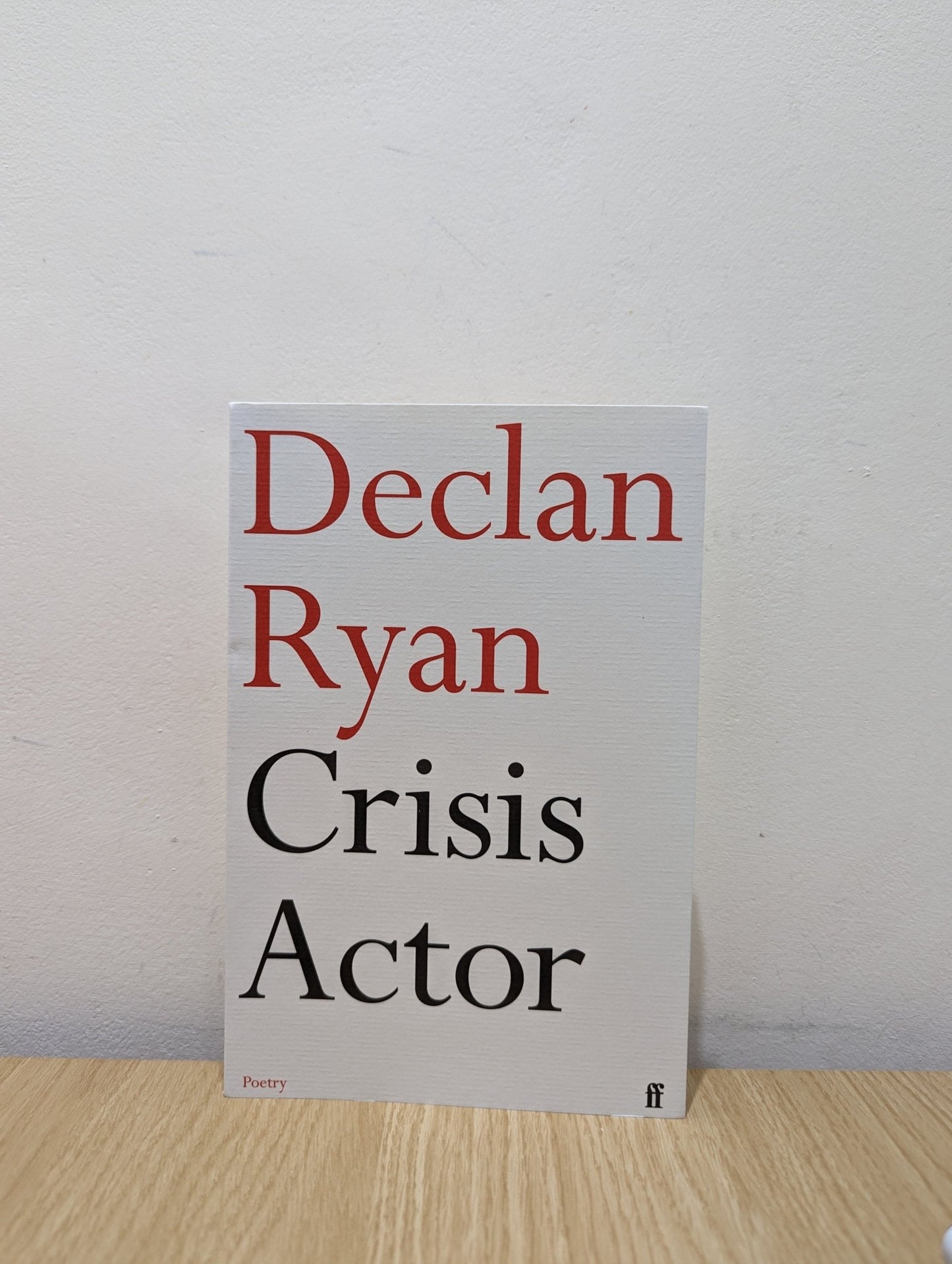 Crisis Actor by Declan Ryan (Signed First Edition) - Fialta Books