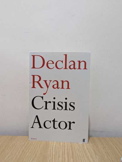 Crisis Actor by Declan Ryan (Signed First Edition) - Fialta Books