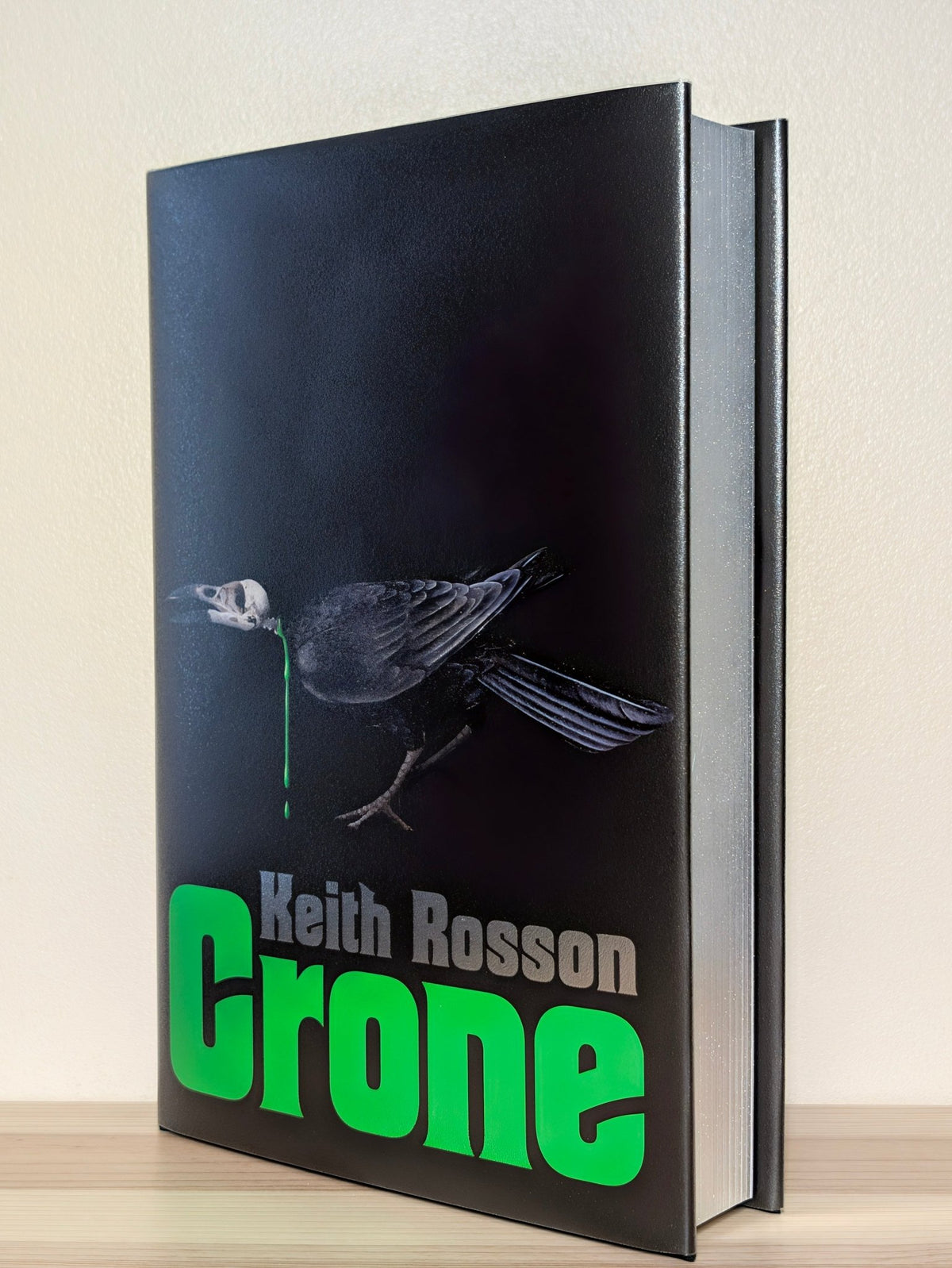 Crone by Keith Rosson (Signed Numbered Deluxe Edition with silver edges) - Fialta Books