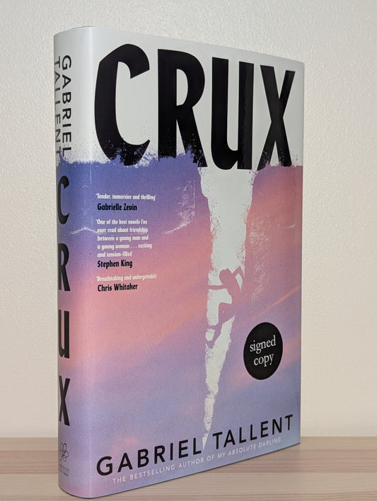 Crux by Gabriel Tallent (Signed First Edition) - Fialta Books