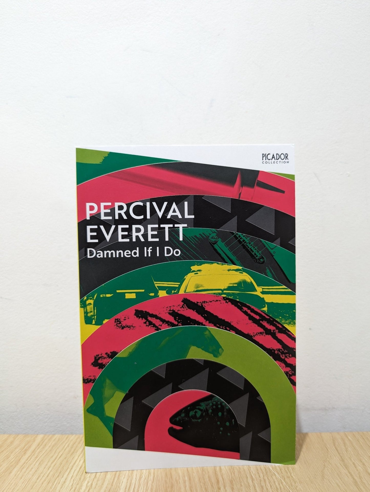 Damned If I Do by Percival Everett (Signed) - Fialta Books