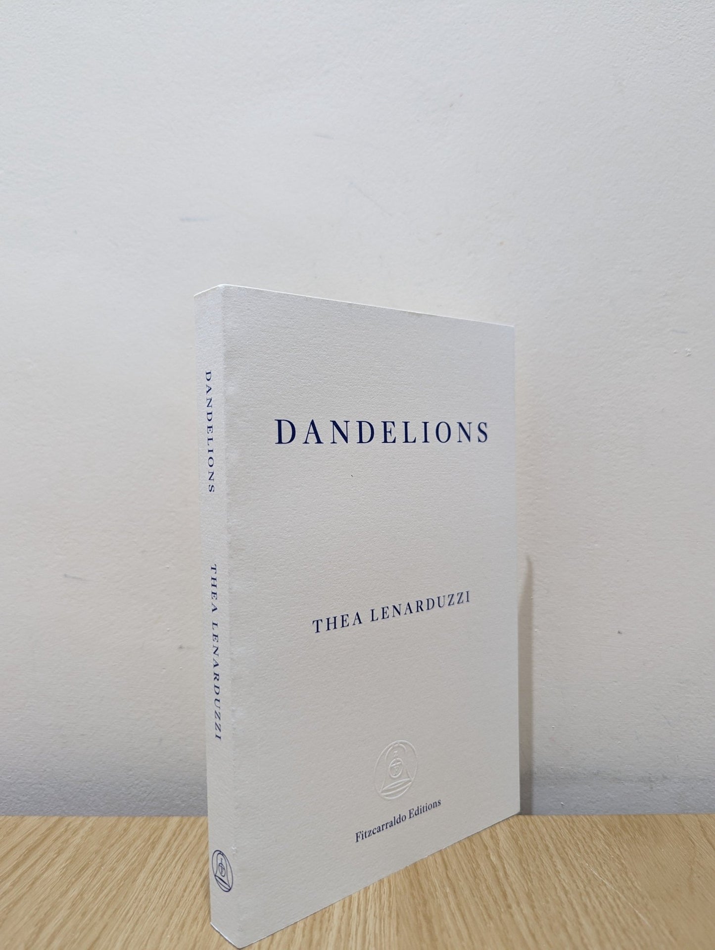 Dandelions by Thea Lenarduzzi (Signed First Edition) - Fialta Books