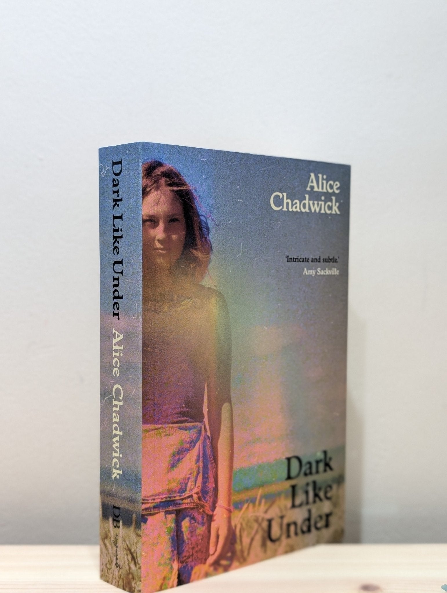 Dark Like Under by Alice Chadwick (First Edition) - Fialta Books