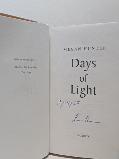 Days of Light by Megan Hunter (Signed Dated First Edition) - Fialta Books