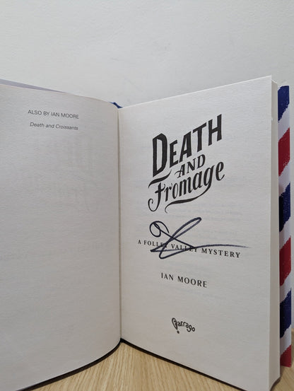 Death and Fromage by Ian Moore (Signed First Edition) - Fialta Books