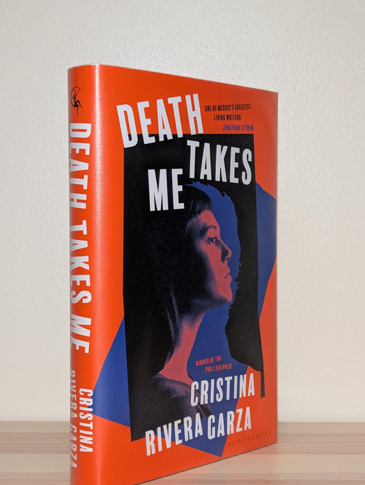 Death Takes Me by Cristina Rivera Garza (Signed Dated First Edition) - Fialta Books