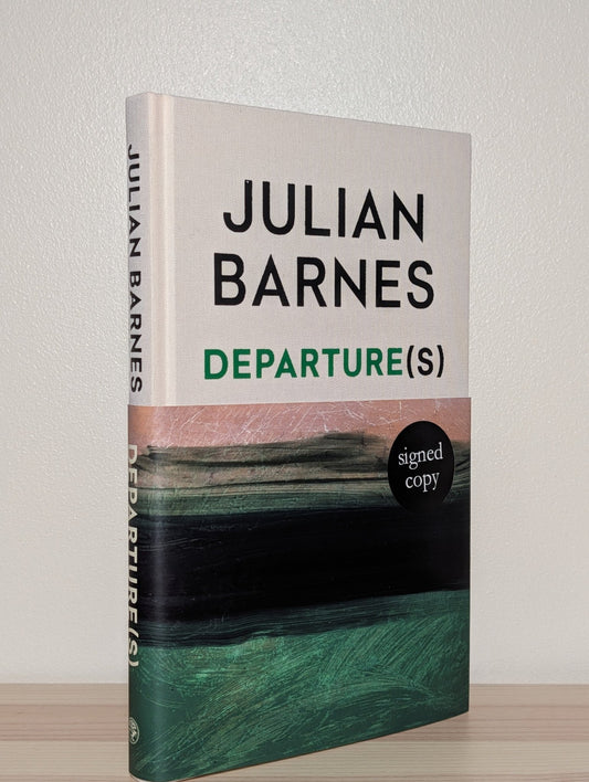 Departure(s) by Julian Barnes (Signed First Edition) - Fialta Books