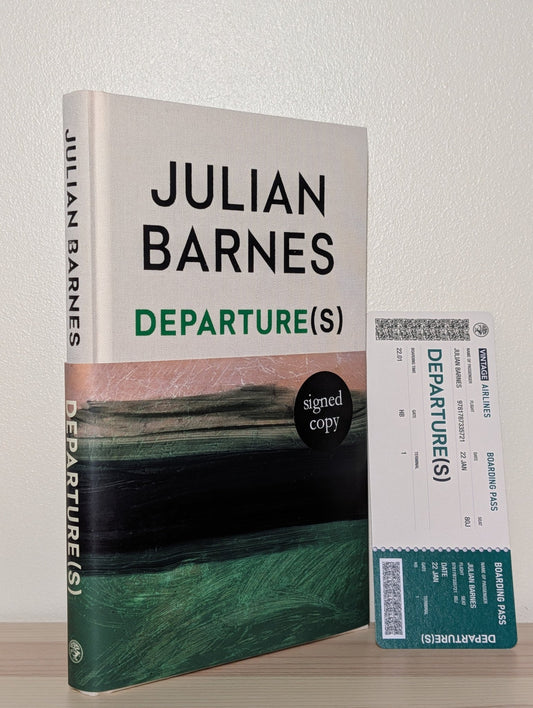 Departure(s) by Julian Barnes (Signed First Edition and bookmark) - Fialta Books
