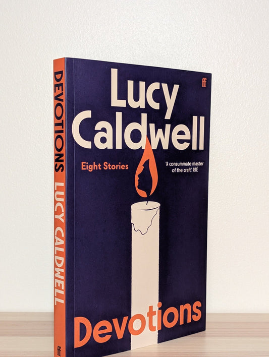 Devotions by Lucy Caldwell (Signed First Edition) - Fialta Books