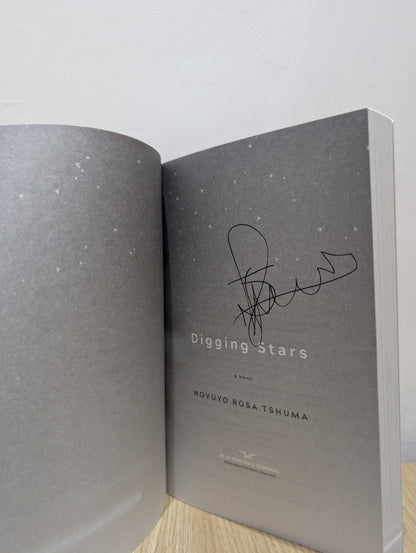 Digging Stars: A Novel by Novuyo Rosa Tshuma (Signed First Edition) - Fialta Books