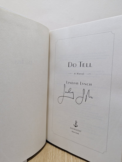 Do Tell: A Novel by Lindsay Lynch (Signed First Edition) - Fialta Books