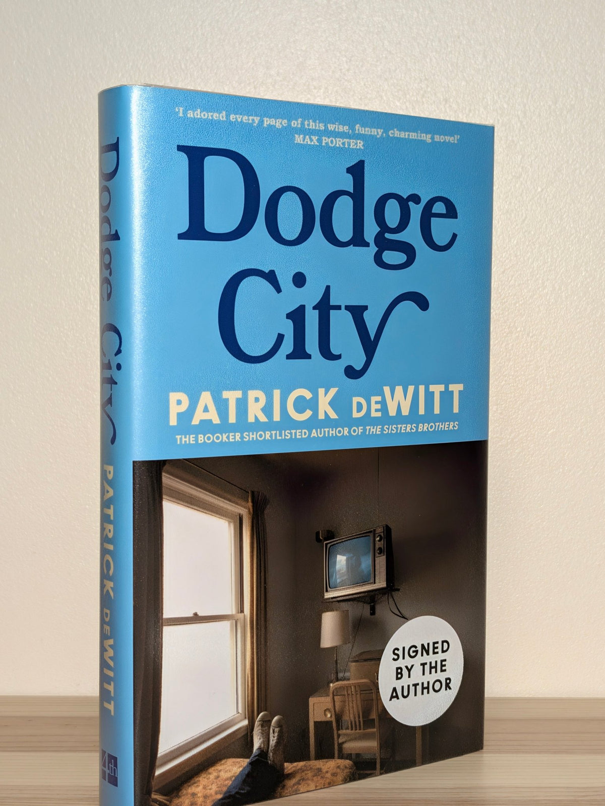 Dodge City by Patrick DeWitt (Signed First Edition) - Fialta Books