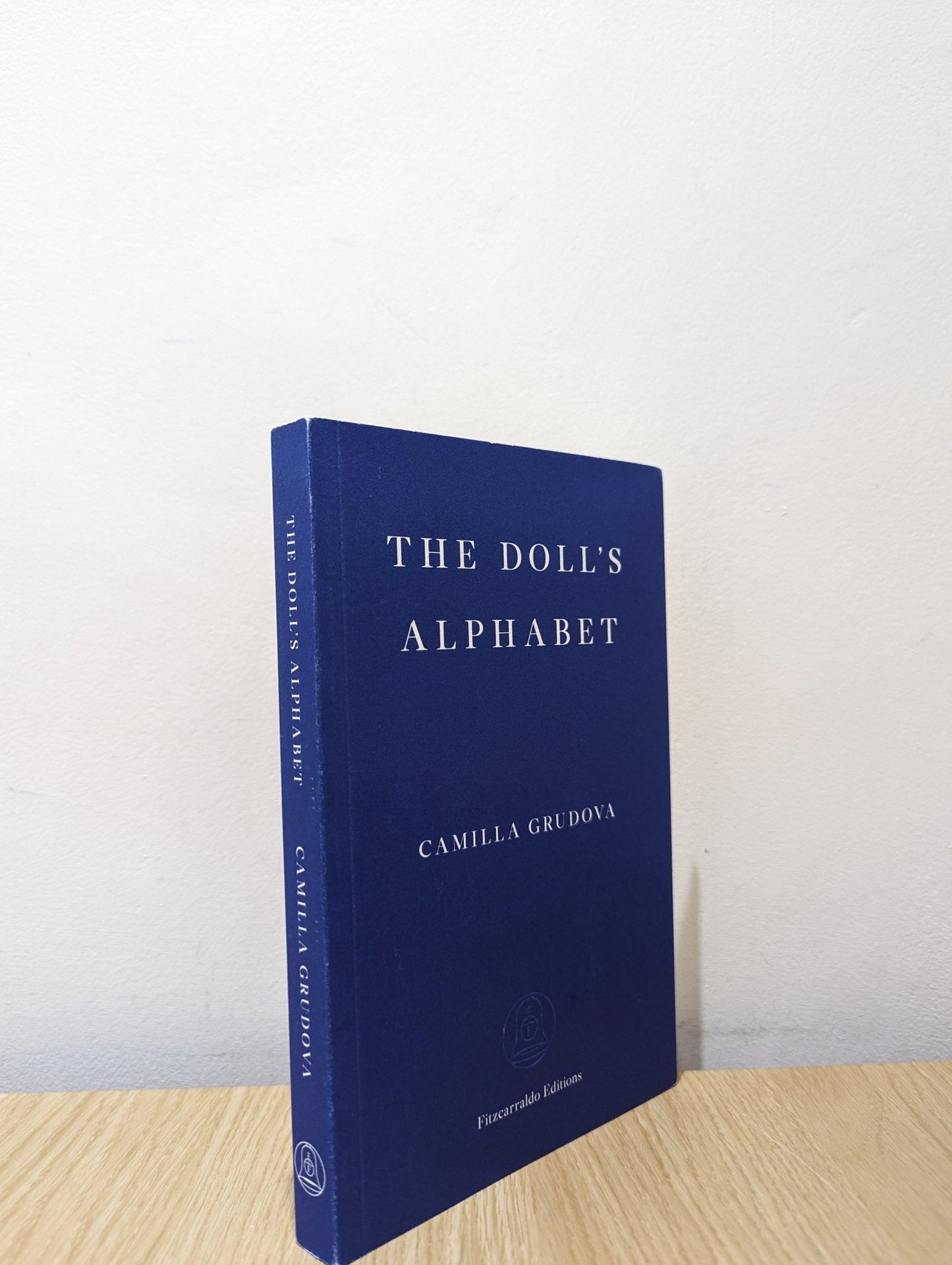 Dolls Alphabet The by Camilla Grudova (Signed) - Fialta Books