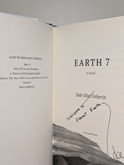 Earth 7: A Novel by Deb Olin Unferth (Signed Lined First Edition) - Fialta Books