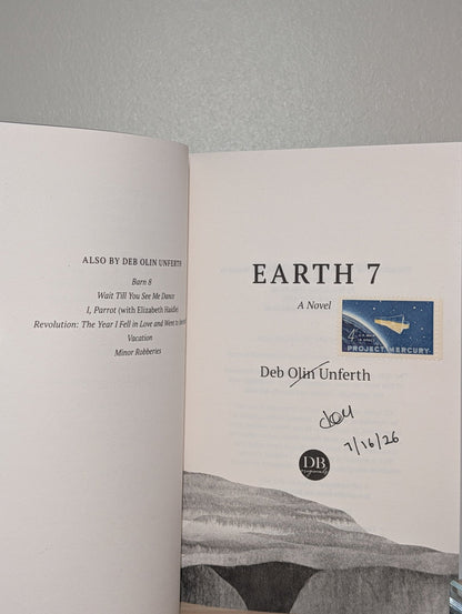 Earth 7 by Deb Olin Unferth (Signed Dated First Edition) - Fialta Books