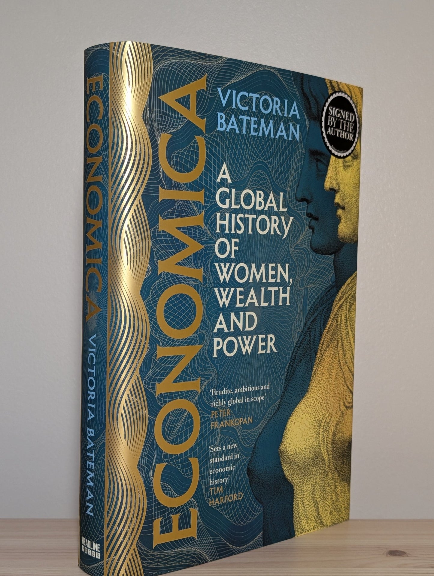 Economica: A global history of women, wealth and power by Victoria Bateman (Signed First Edition) - Fialta Books