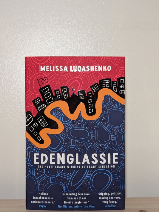 Edenglassie by Melissa Lucashenko (Signed Dated) - Fialta Books