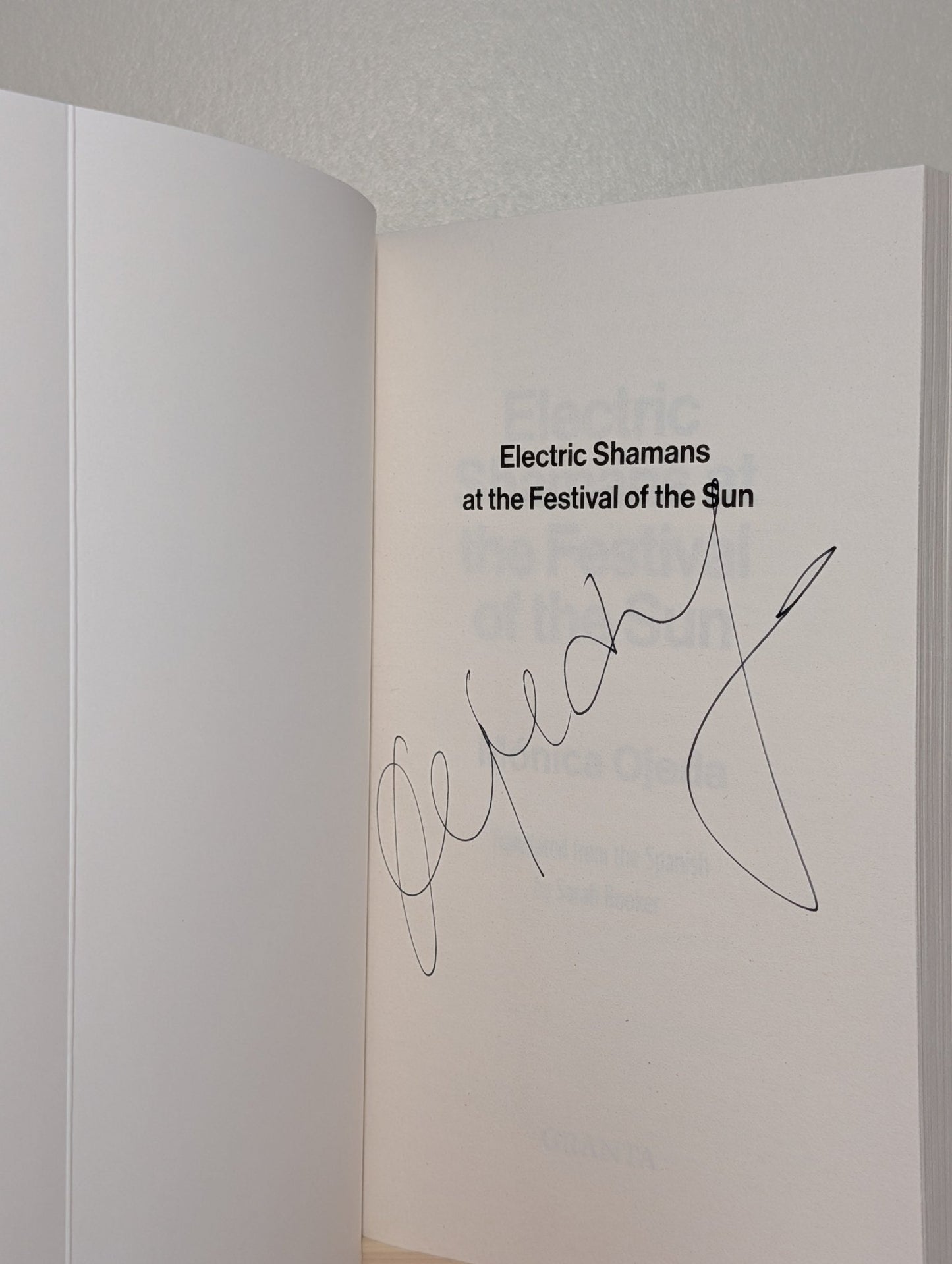 Electric Shamans at the Festival of the Sun by Monica Ojeda (Signed First Edition) - Fialta Books