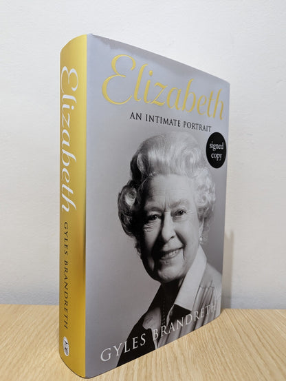 Elizabeth: An Intimate Portrait by Gyles Brandreth (Signed First Edition) - Fialta Books