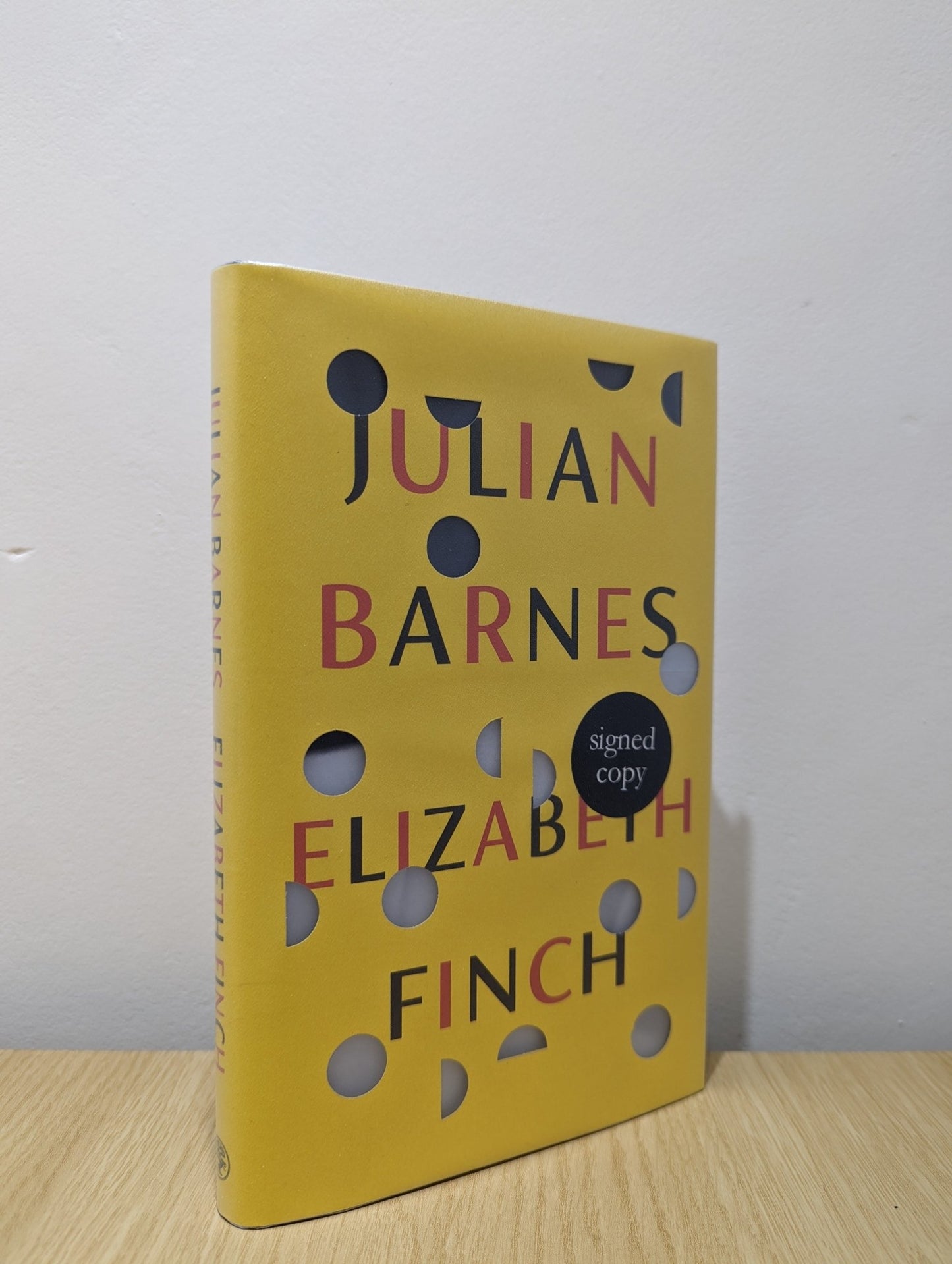 Elizabeth Finch by Julian Barnes (Signed First Edition) - Fialta Books
