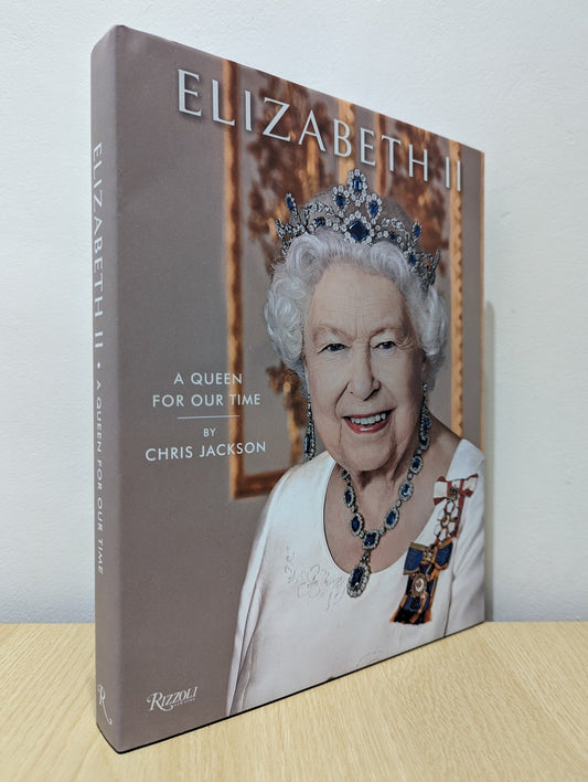 Elizabeth II: A Queen for Our Time by Chris Jackson (Signed by photographer First Edition) - Fialta Books