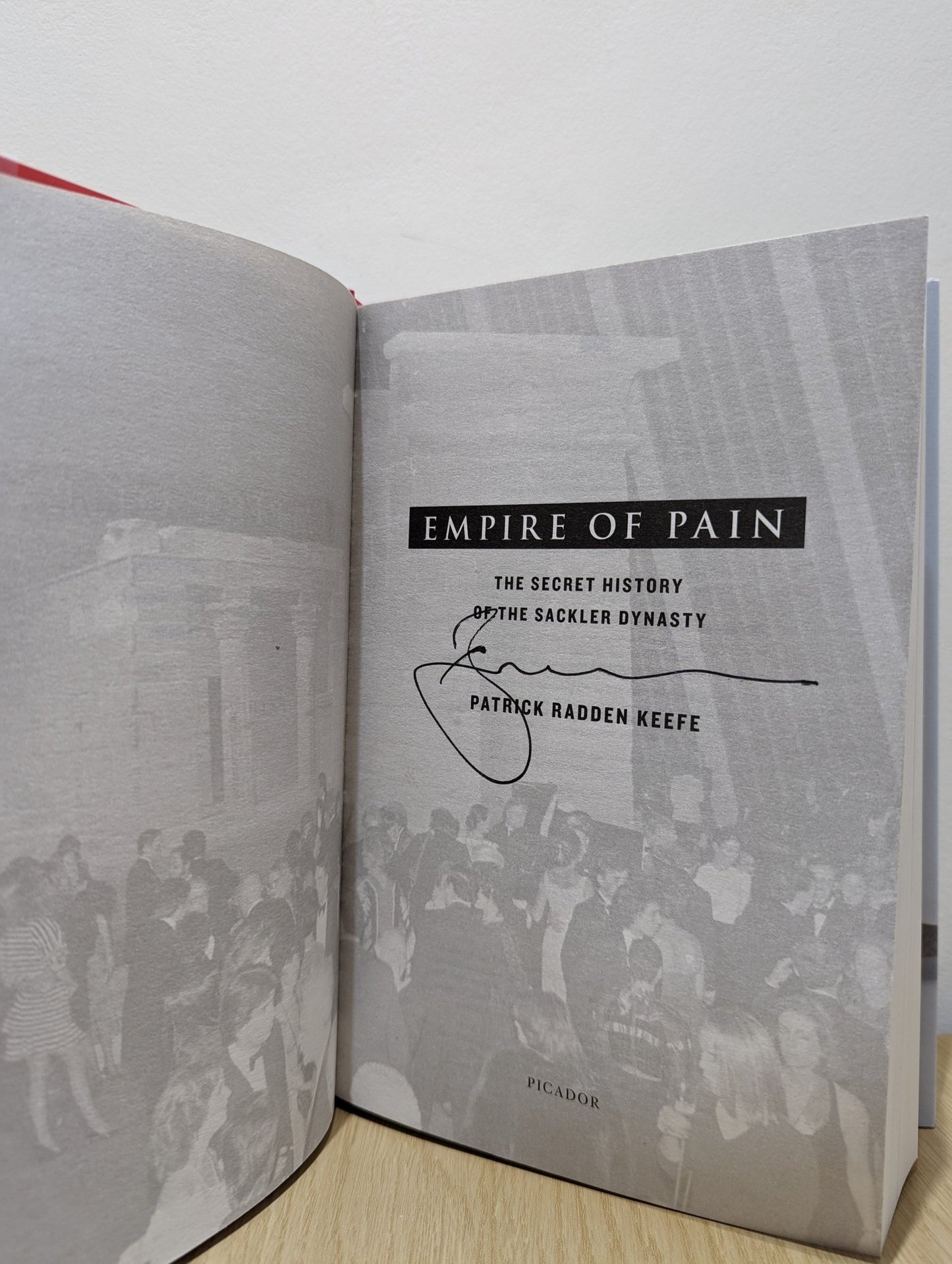 Empire of Pain: The Secret History of the Sackler Dynasty by Patrick Radden Keefe (Signed) - Fialta Books