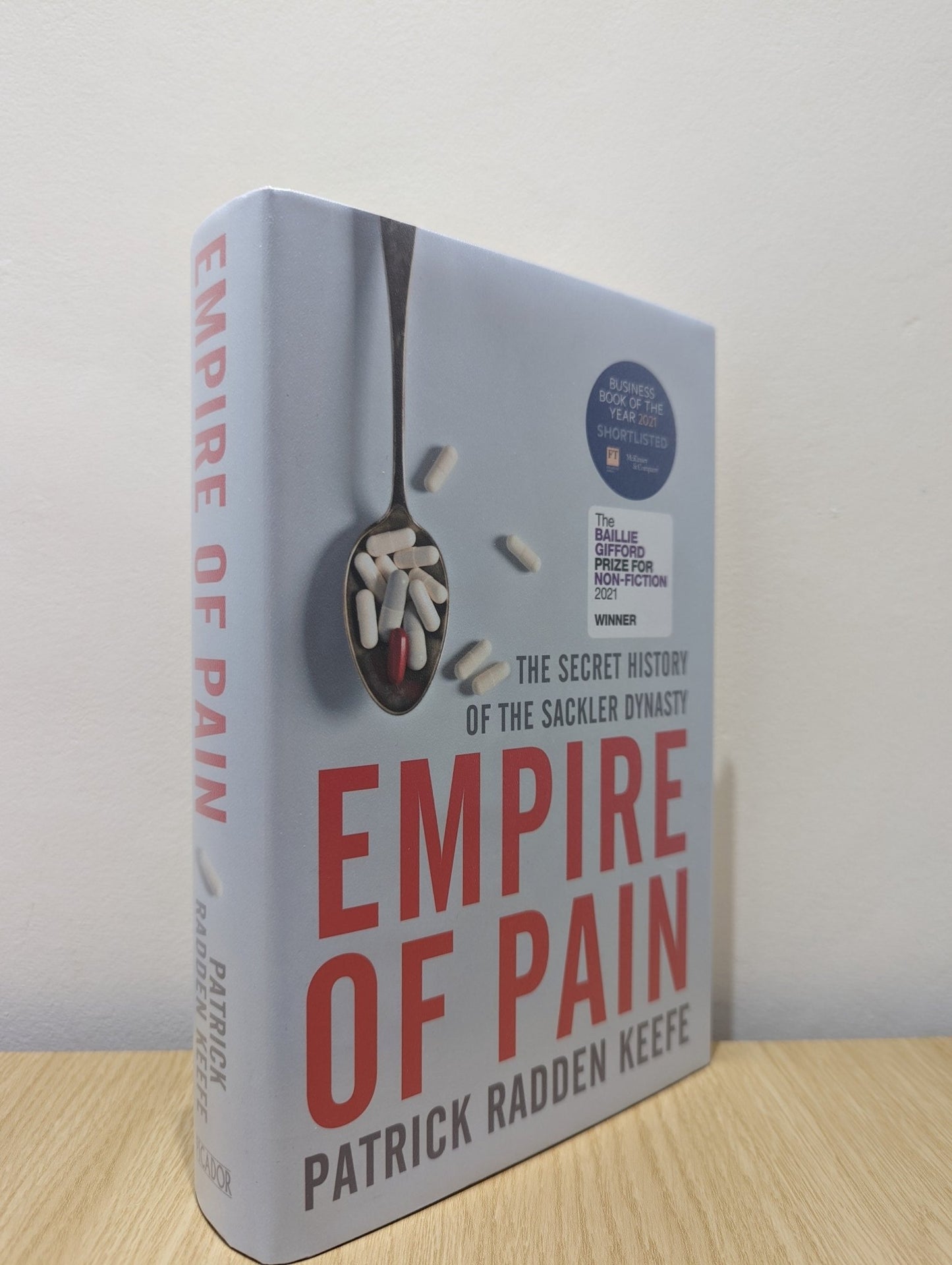 Empire of Pain: The Secret History of the Sackler Dynasty by Patrick Radden Keefe (Signed) - Fialta Books