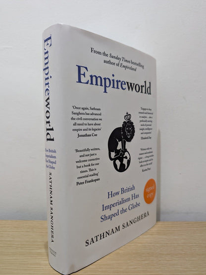 Empireworld: How British Imperialism Has Shaped the Globe by Sathnam Sanghera (Signed First Edition) - Fialta Books