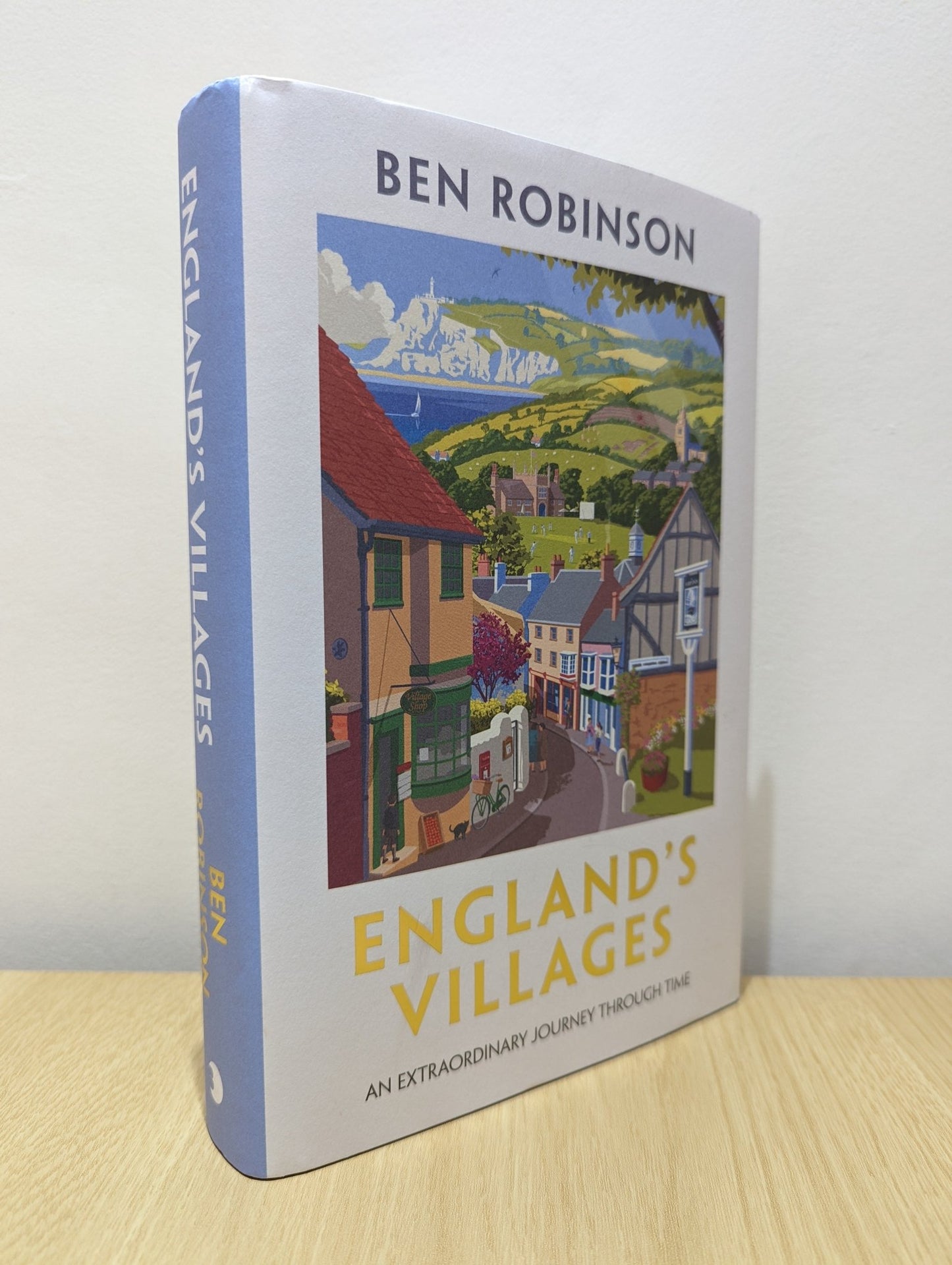 England's Villages: An Extraordinary Journey Through Time by Ben Robinson (Signed First Edition) - Fialta Books