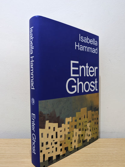 Enter Ghost by Isabella Hammad (Signed Dated First Edition) - Fialta Books