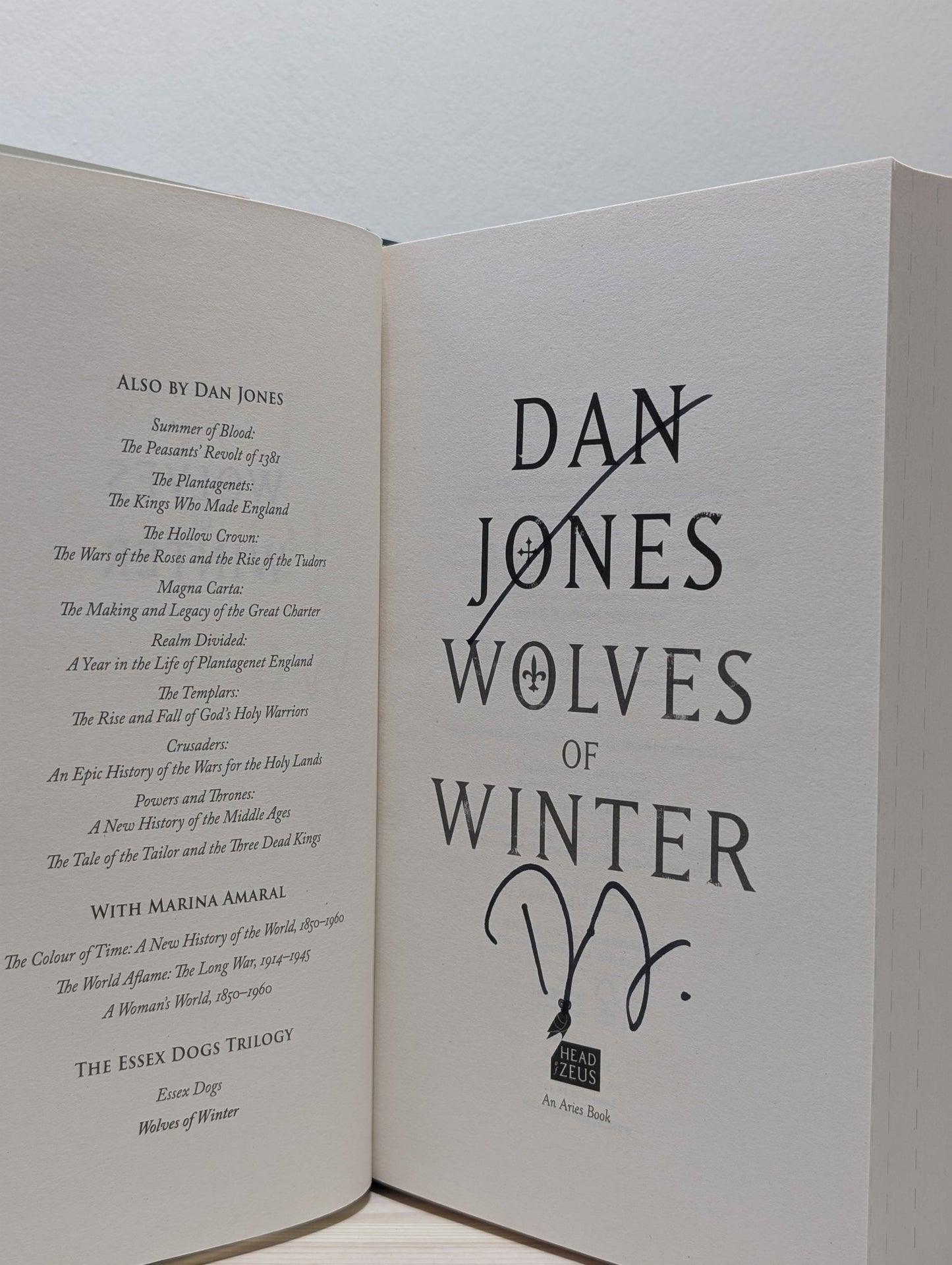 Essex Dogs; Wolves of Winter; Lion Hearts by Dan Jones (Signed First Edition Set) - Fialta Books