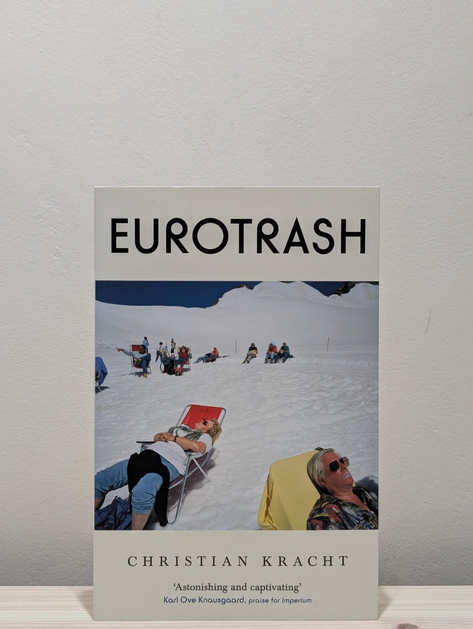 Eurotrash by Christian Kracht (First Edition) - Fialta Books
