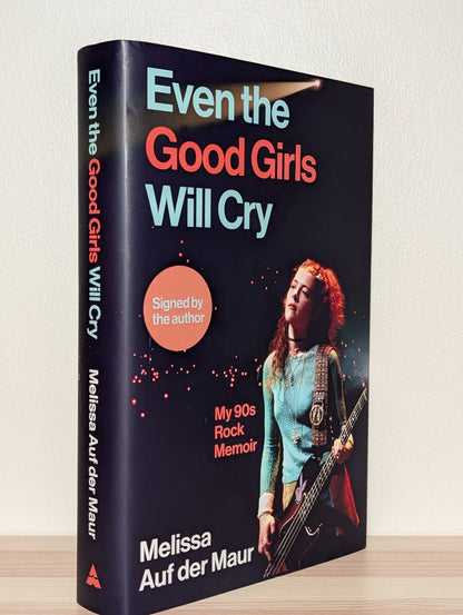Even the Good Girls Will Cry by Melissa Auf Der Maur(Signed First Edition with postcard) - Fialta Books